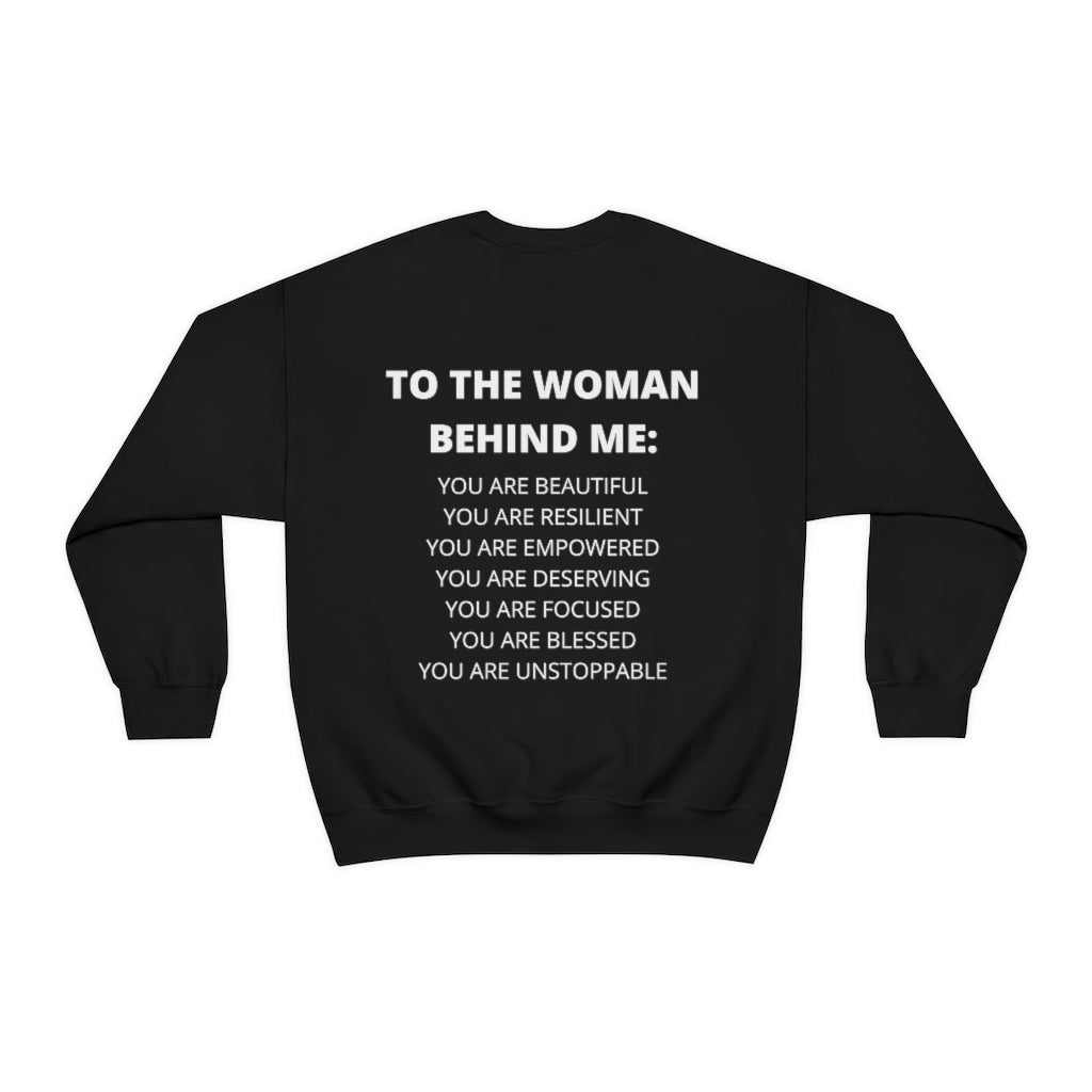 To The Woman Behind Me Sweatshirt