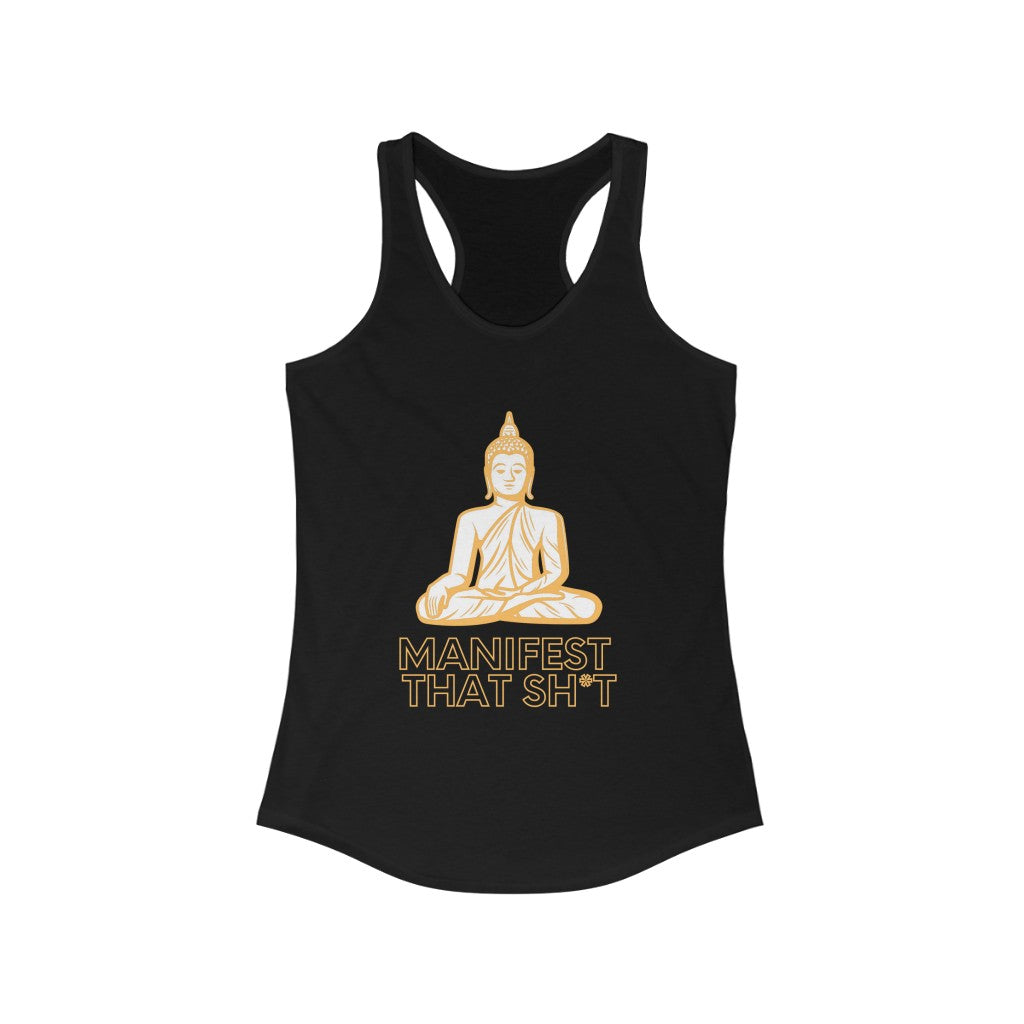 Manifest That Sh*t Women's Racerback Tank