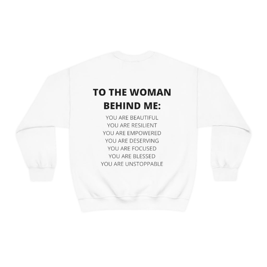 To The Woman Behind Me Sweatshirt