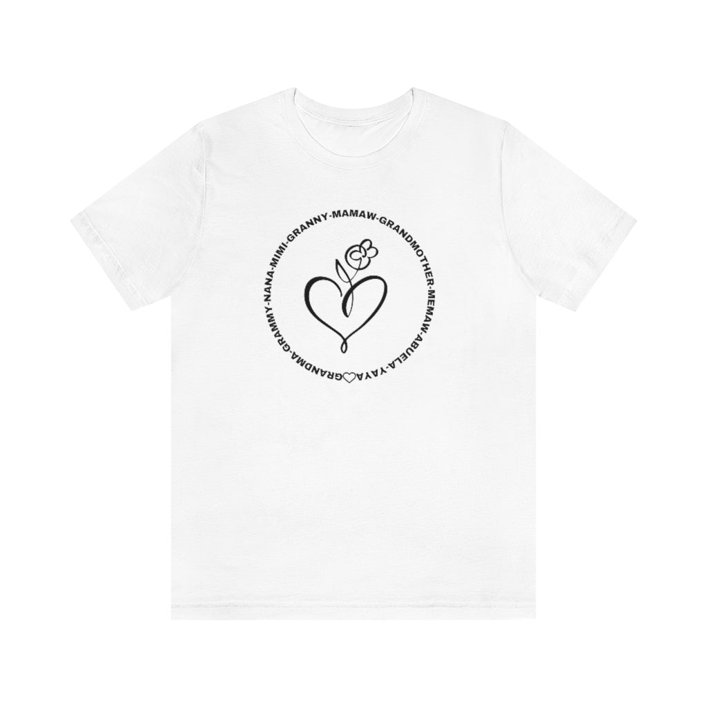 Grandmother-Abuela-Nana-Granny Appreciation Unisex Short Sleeve Tee