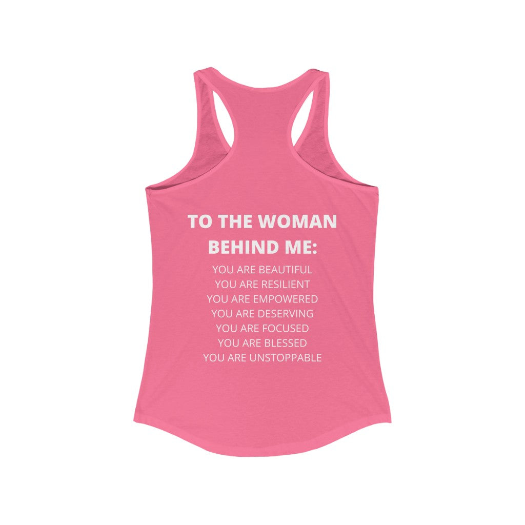 To The Woman Behind Me Women's Racerback Tank