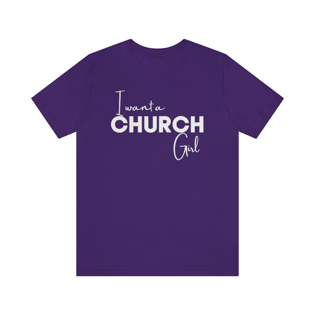 I Want A Church Girl Short Adult Sleeve Tee