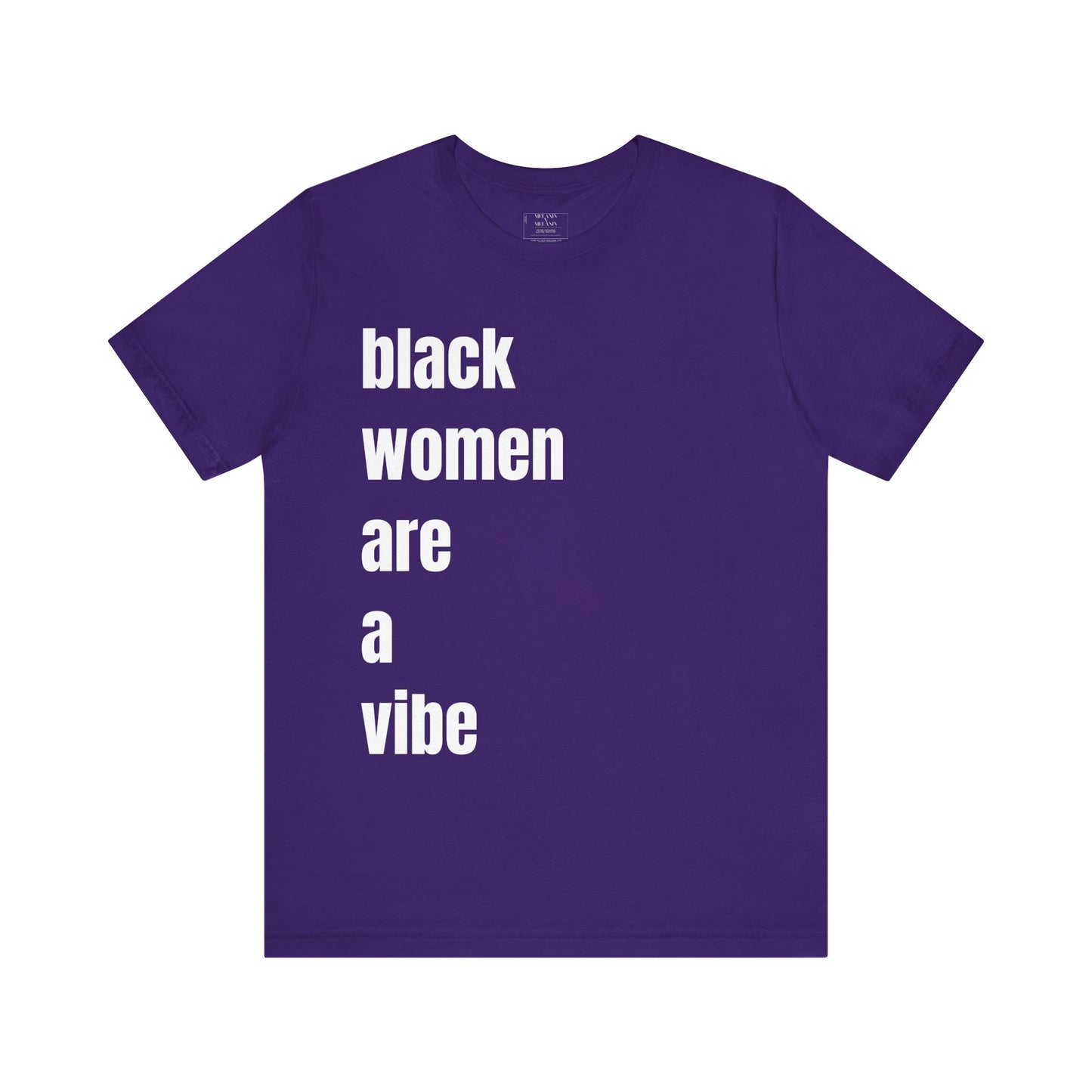 Black Women Are A Vibe Unisex Jersey Short Sleeve Tee