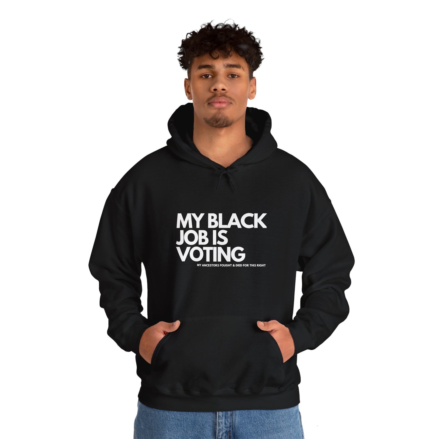 My Black Job Is Voting Hoodie