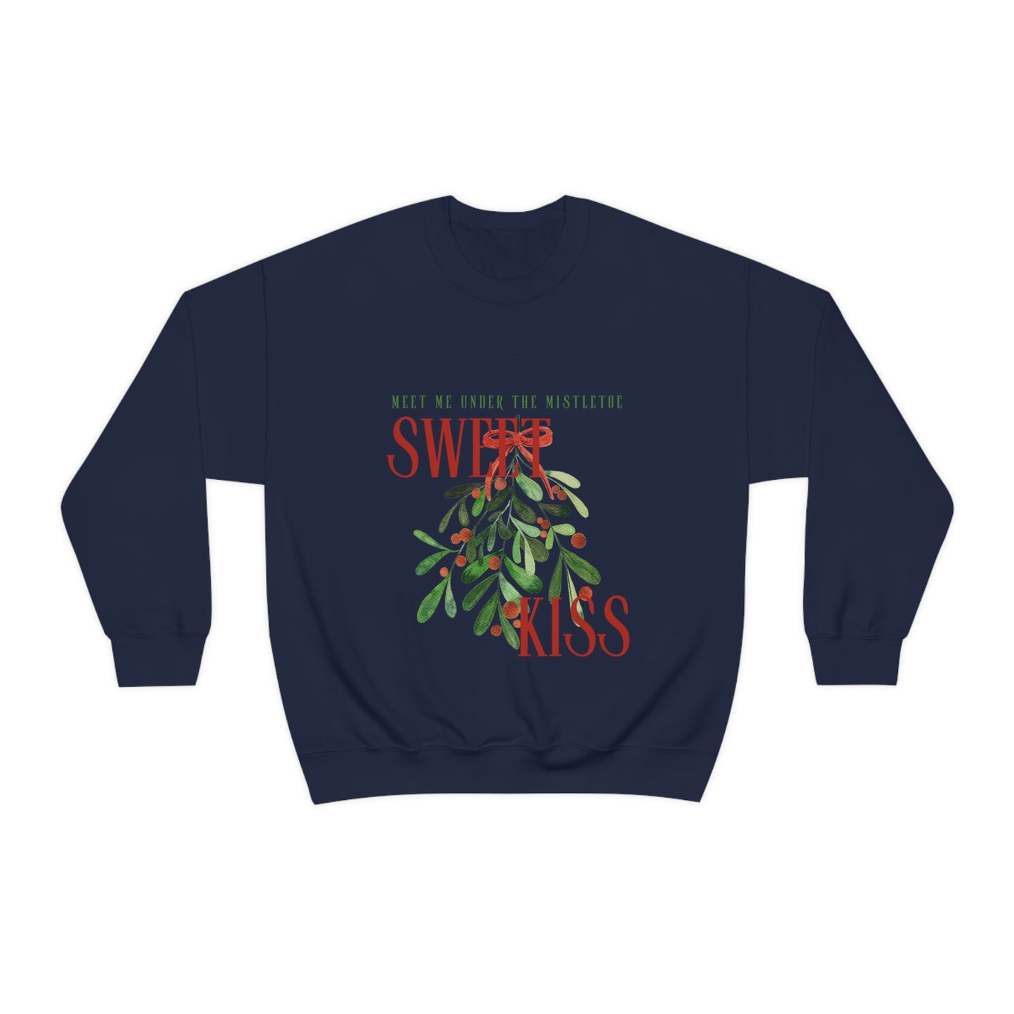 Meet Me Under The Mistletoe for a Sweet Kiss Unisex Crewneck Sweatshirt