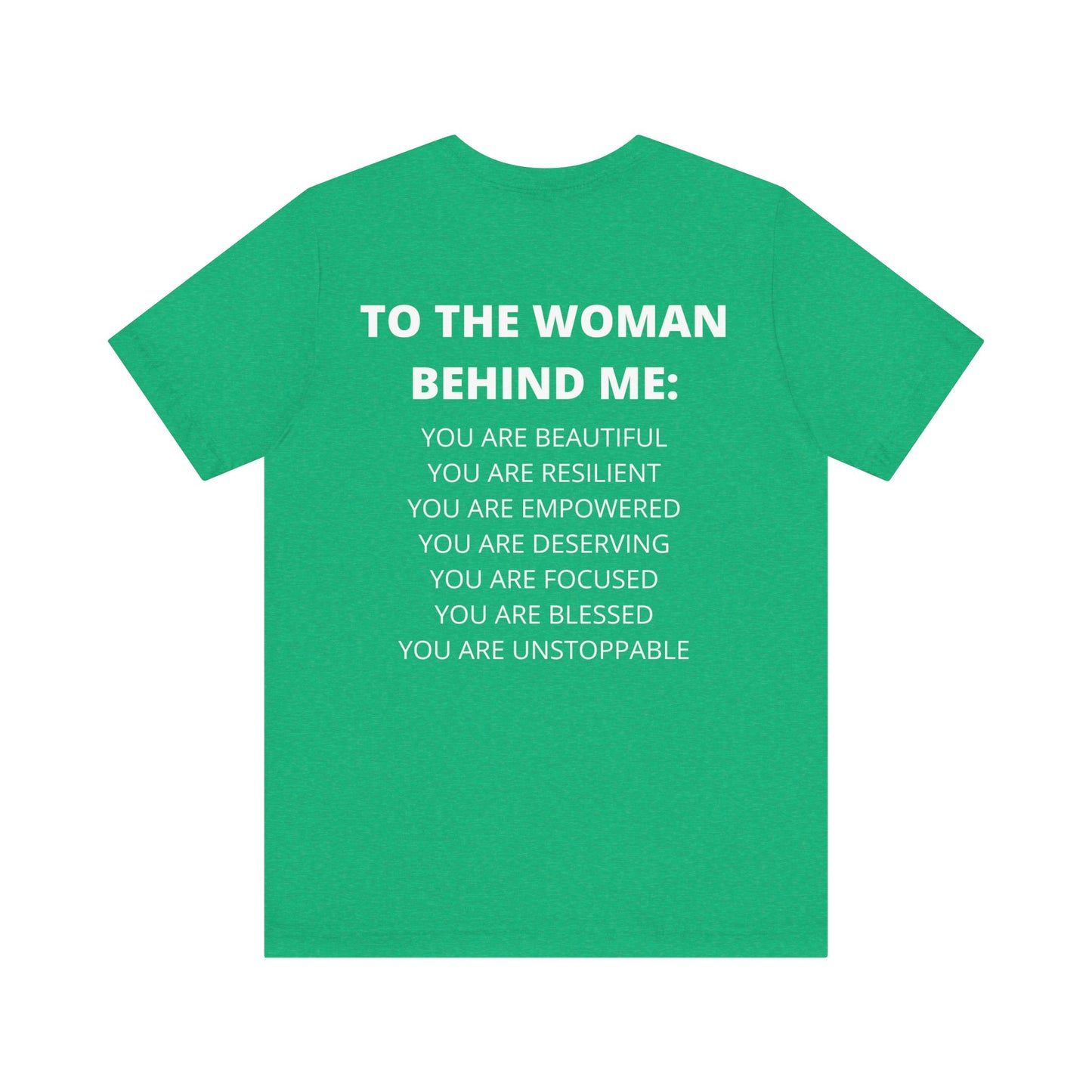 To The Woman Behind Me Tee