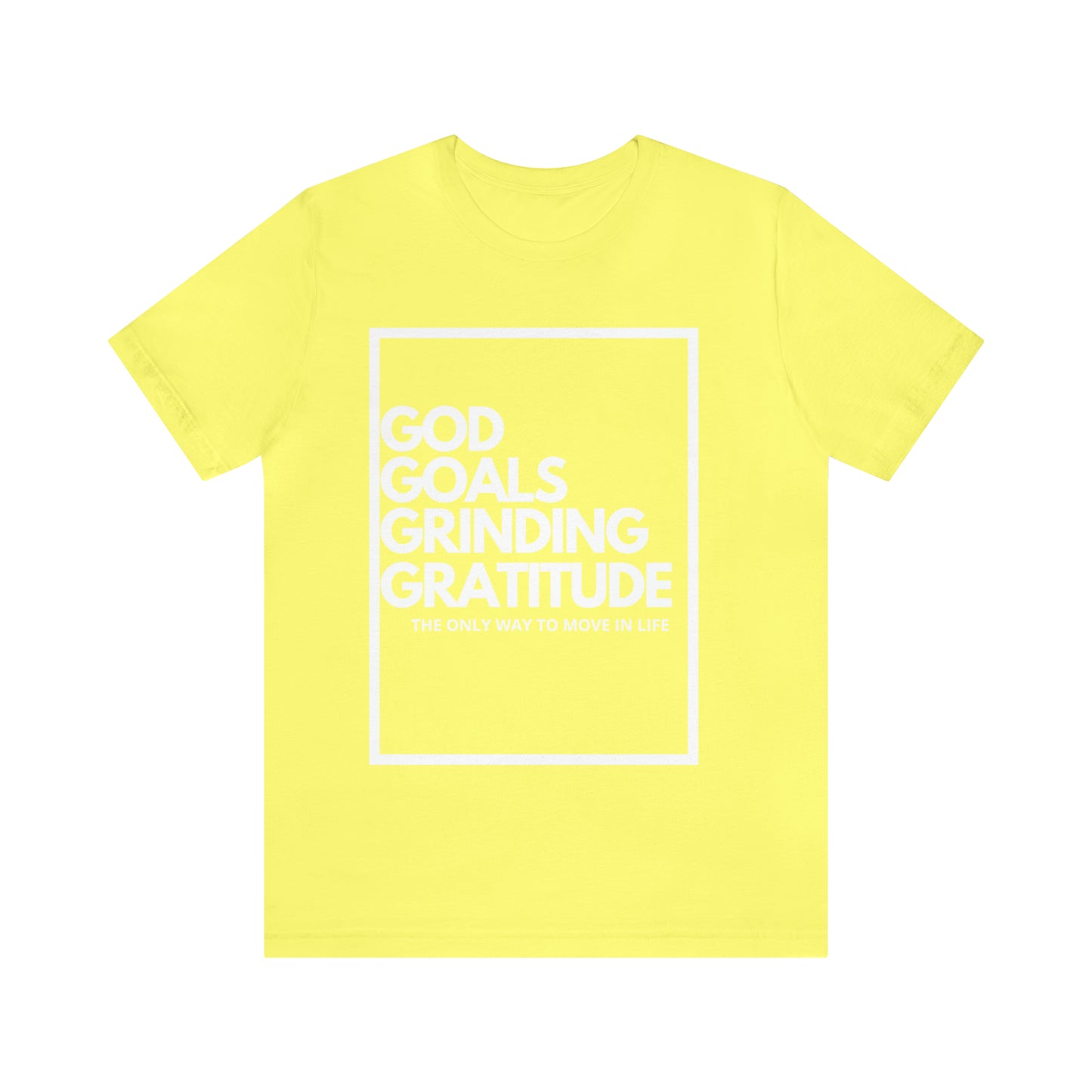 God Goals Grinding Gratitude Unisex Jersey Short Sleeve Tee