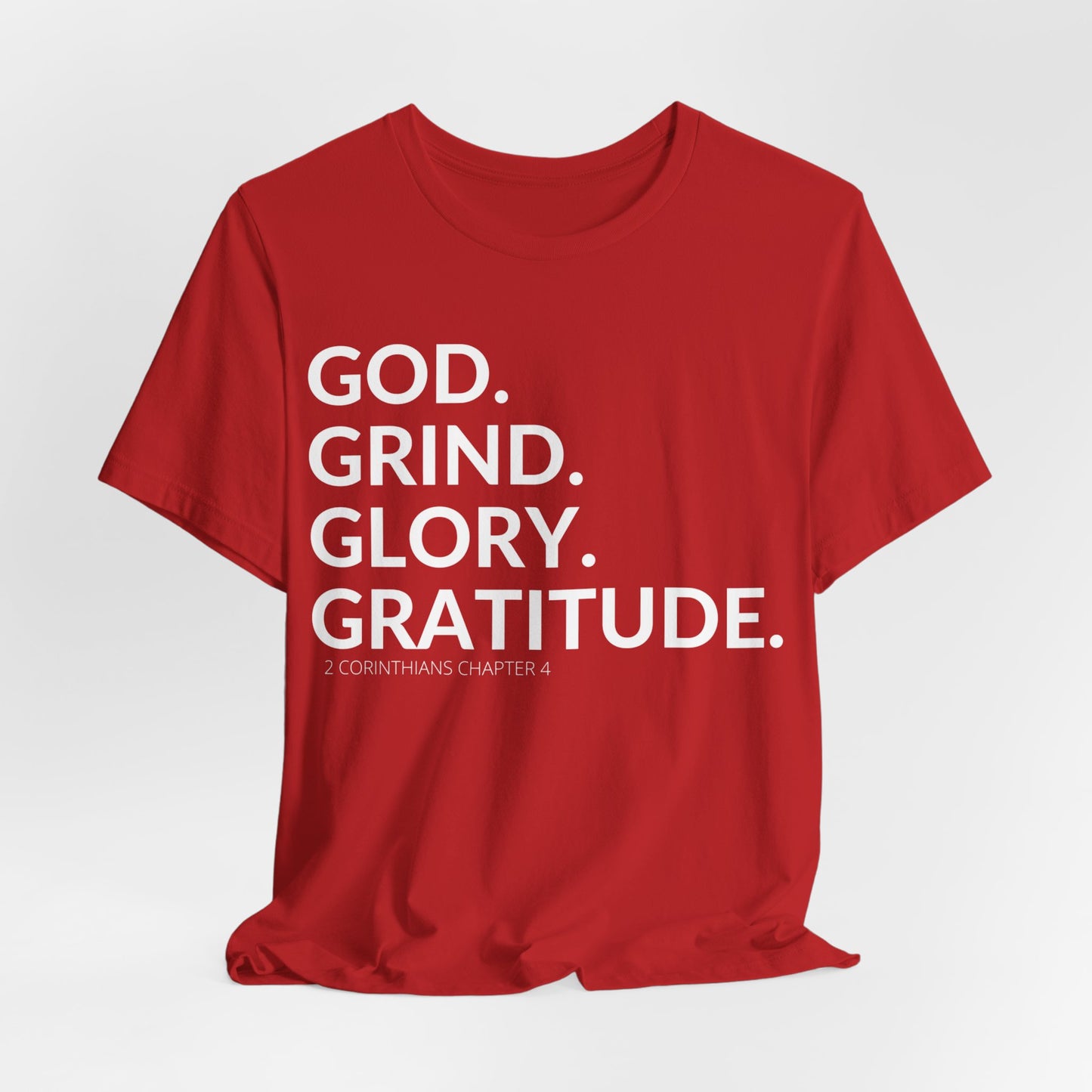 God. Grind. Glory. Gratitude. Christian Inspirational Unisex Jersey Short Sleeve Tee