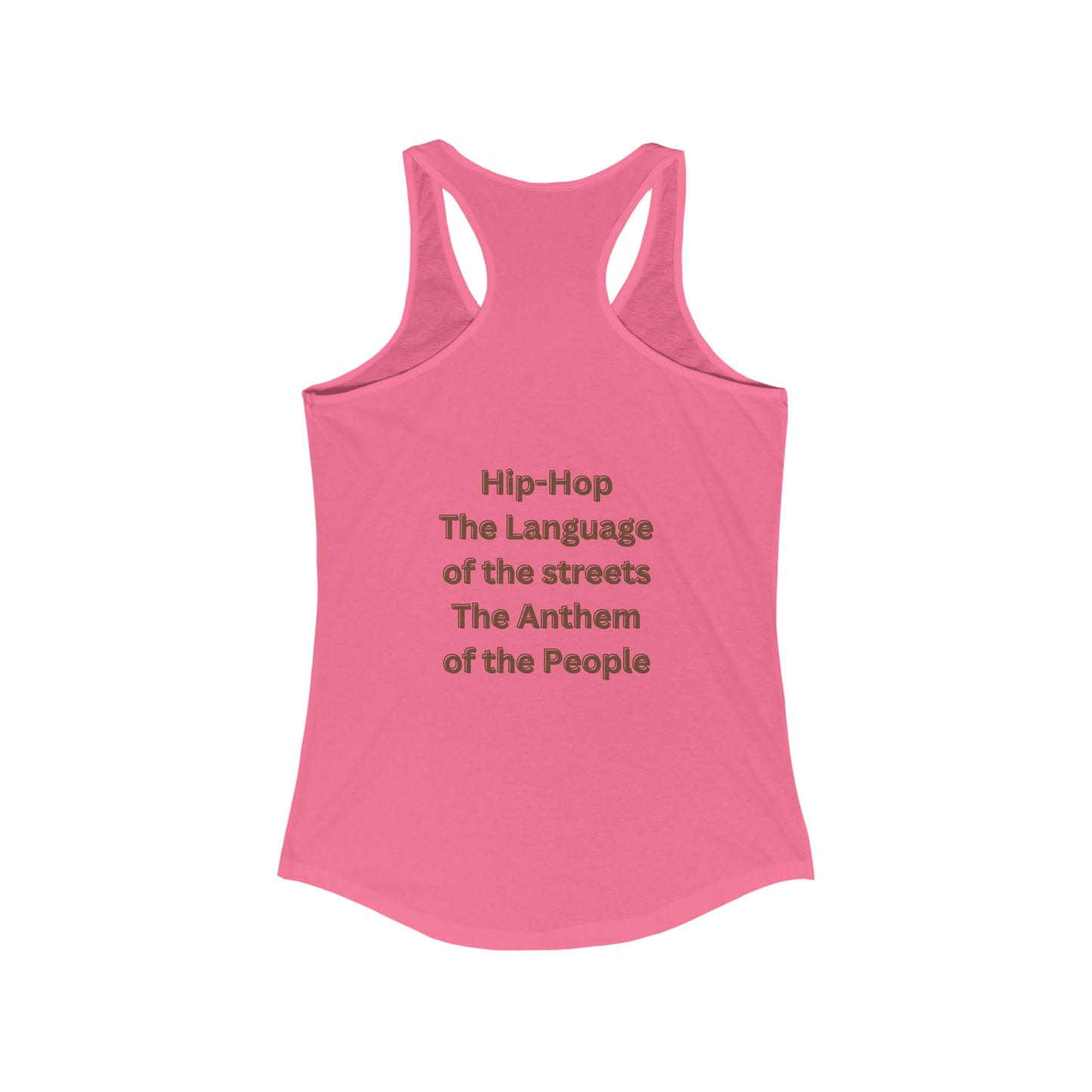 Hip Hop: The Language of the Streets, the Anthem of the People Streetwear Style Ladies Racerback Tank-Top