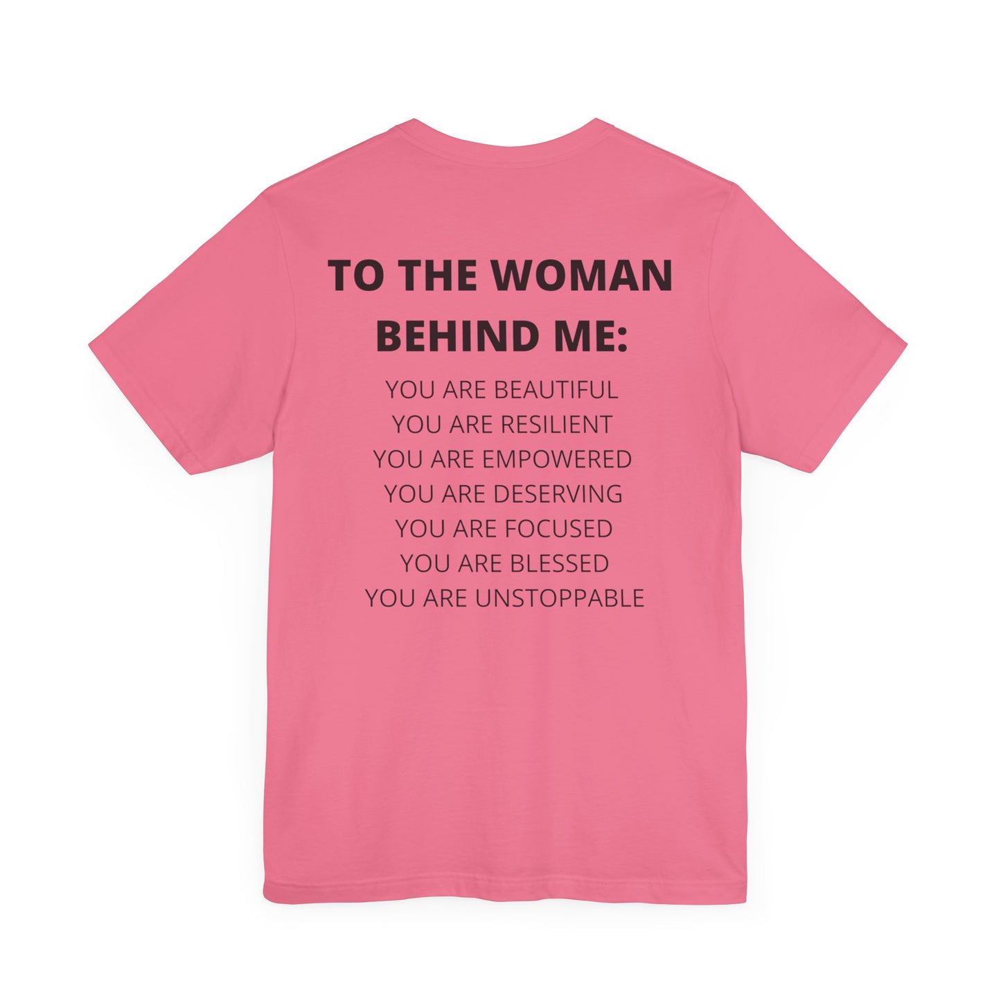 To The Woman Behind Me Tee