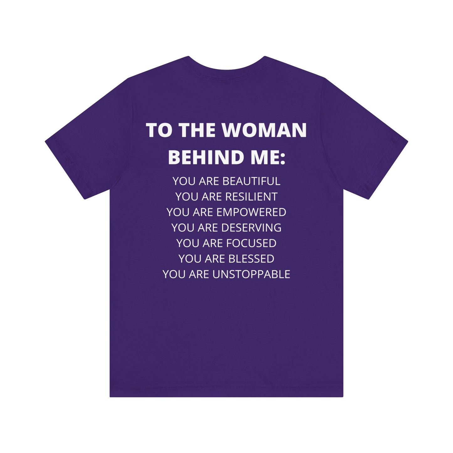 To The Woman Behind Me Tee