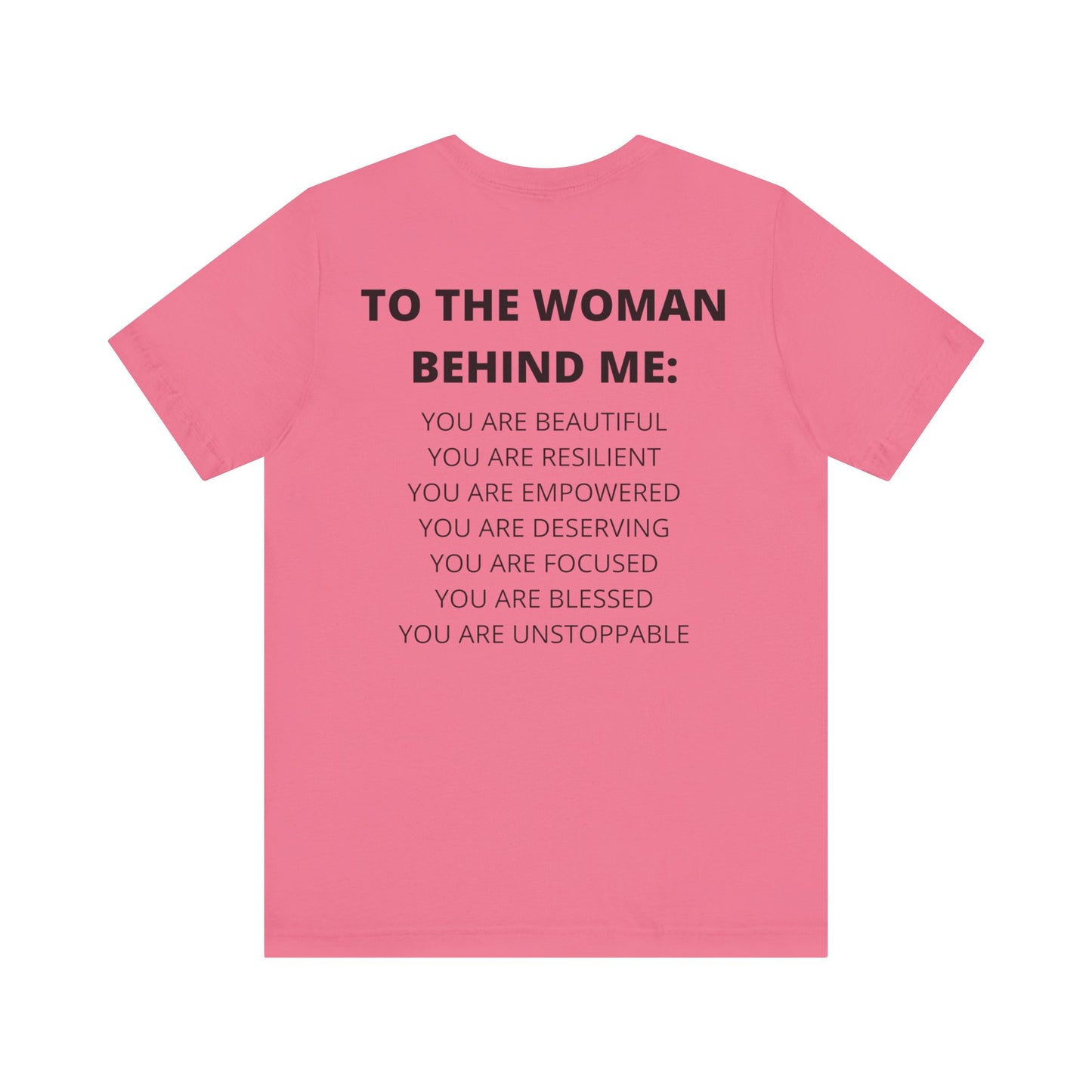 To The Woman Behind Me Tee