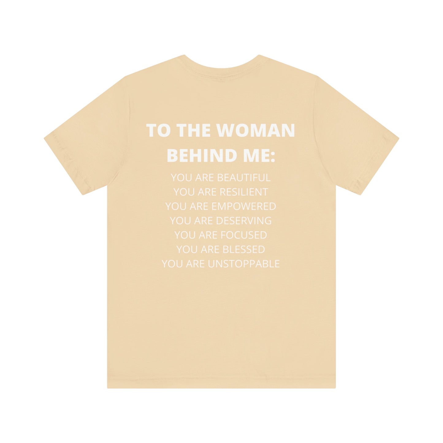 To The Woman Behind Me Tee