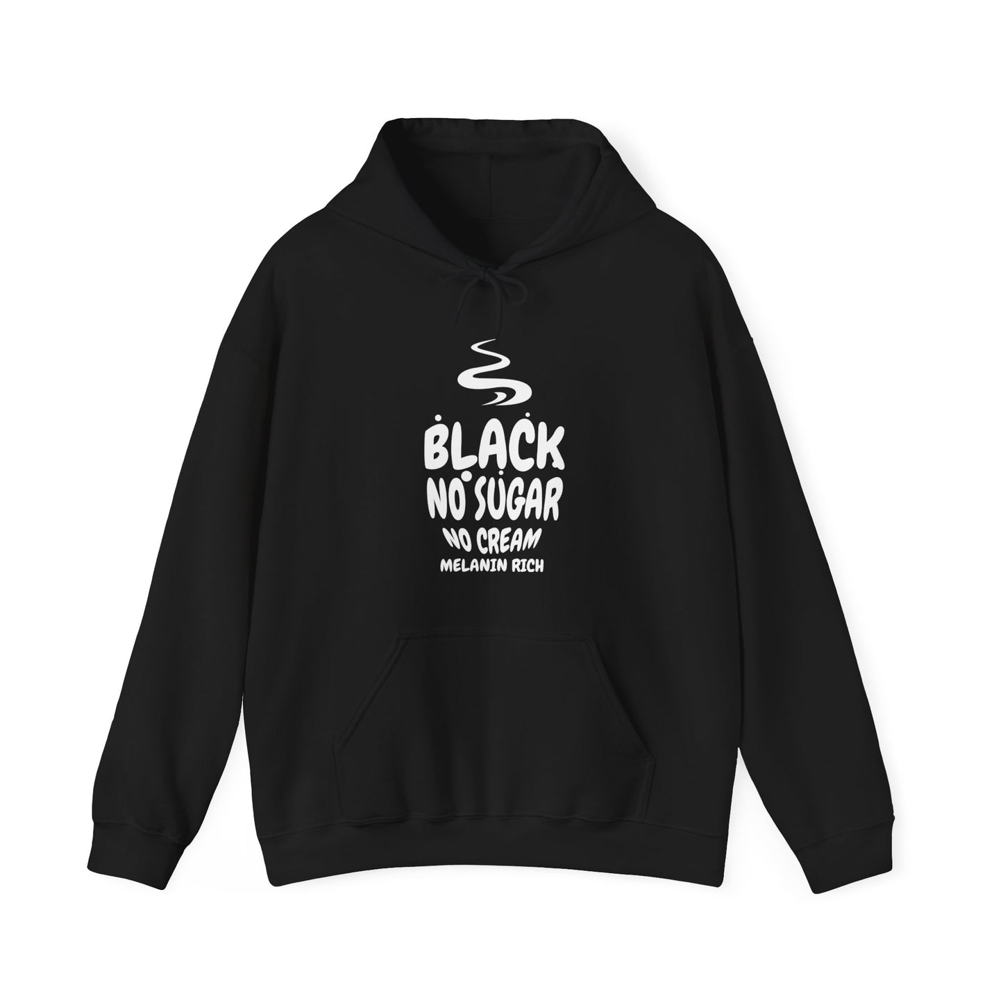 Black- No Sugar, No Cream, Melanin Rich Unisex Hoodie