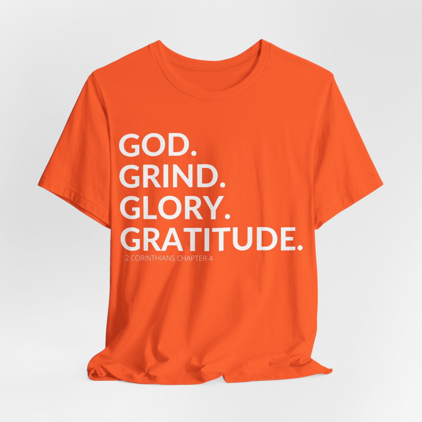 God. Grind. Glory. Gratitude. Christian Inspirational Unisex Jersey Short Sleeve Tee