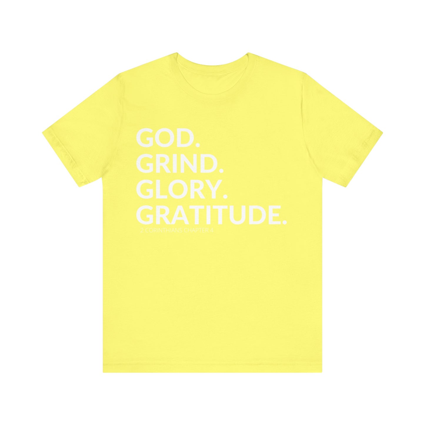 God. Grind. Glory. Gratitude. Christian Inspirational Unisex Jersey Short Sleeve Tee