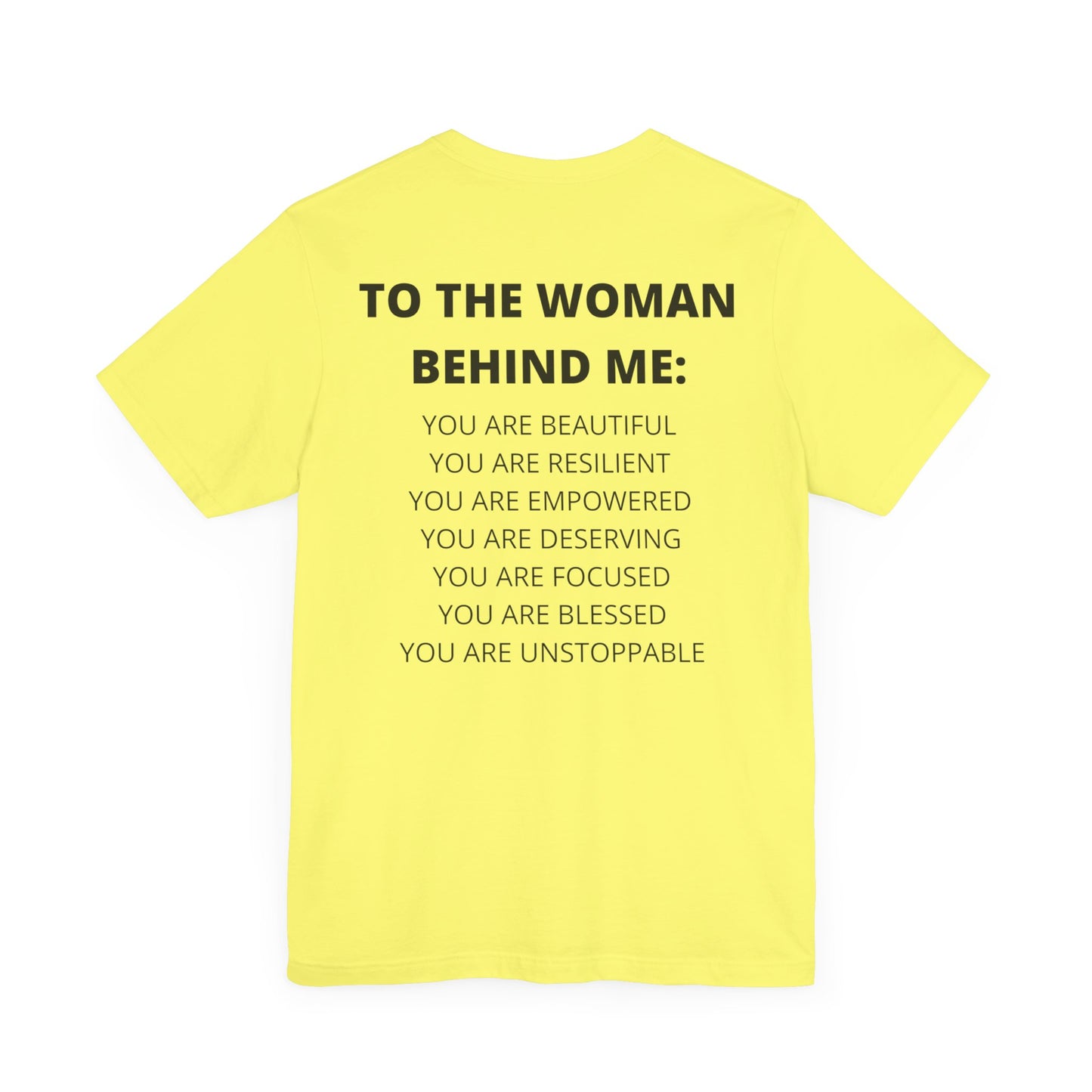 To The Woman Behind Me Tee