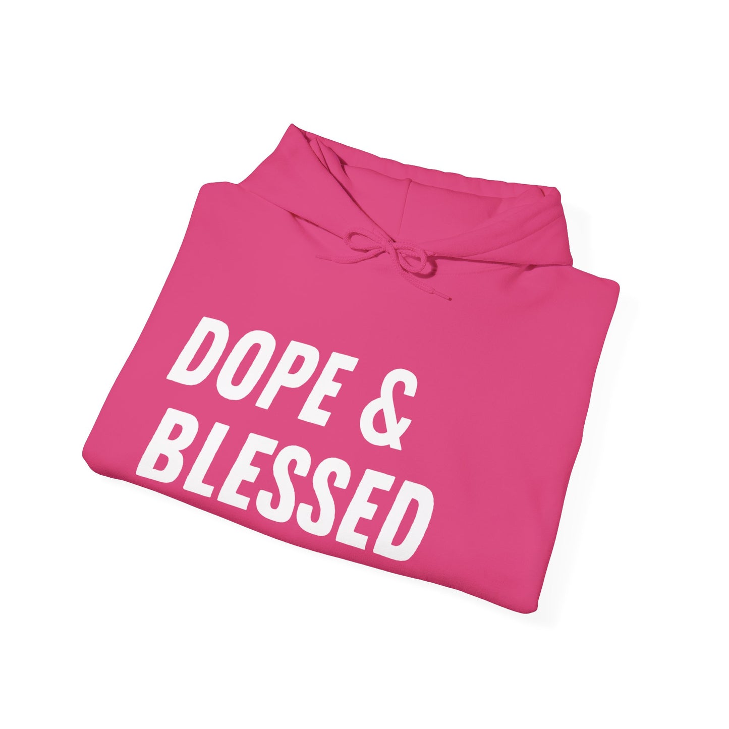 Dope & Blessed Hoodie