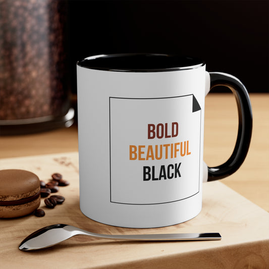 Bold. Beautiful. Black. Coffee Mug