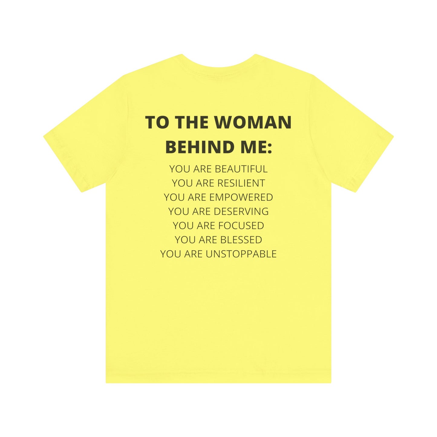 To The Woman Behind Me Tee