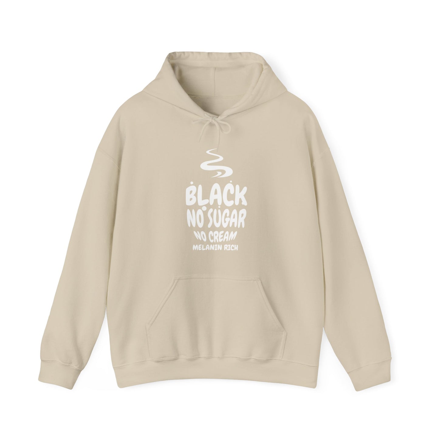 Black- No Sugar, No Cream, Melanin Rich Unisex Hoodie