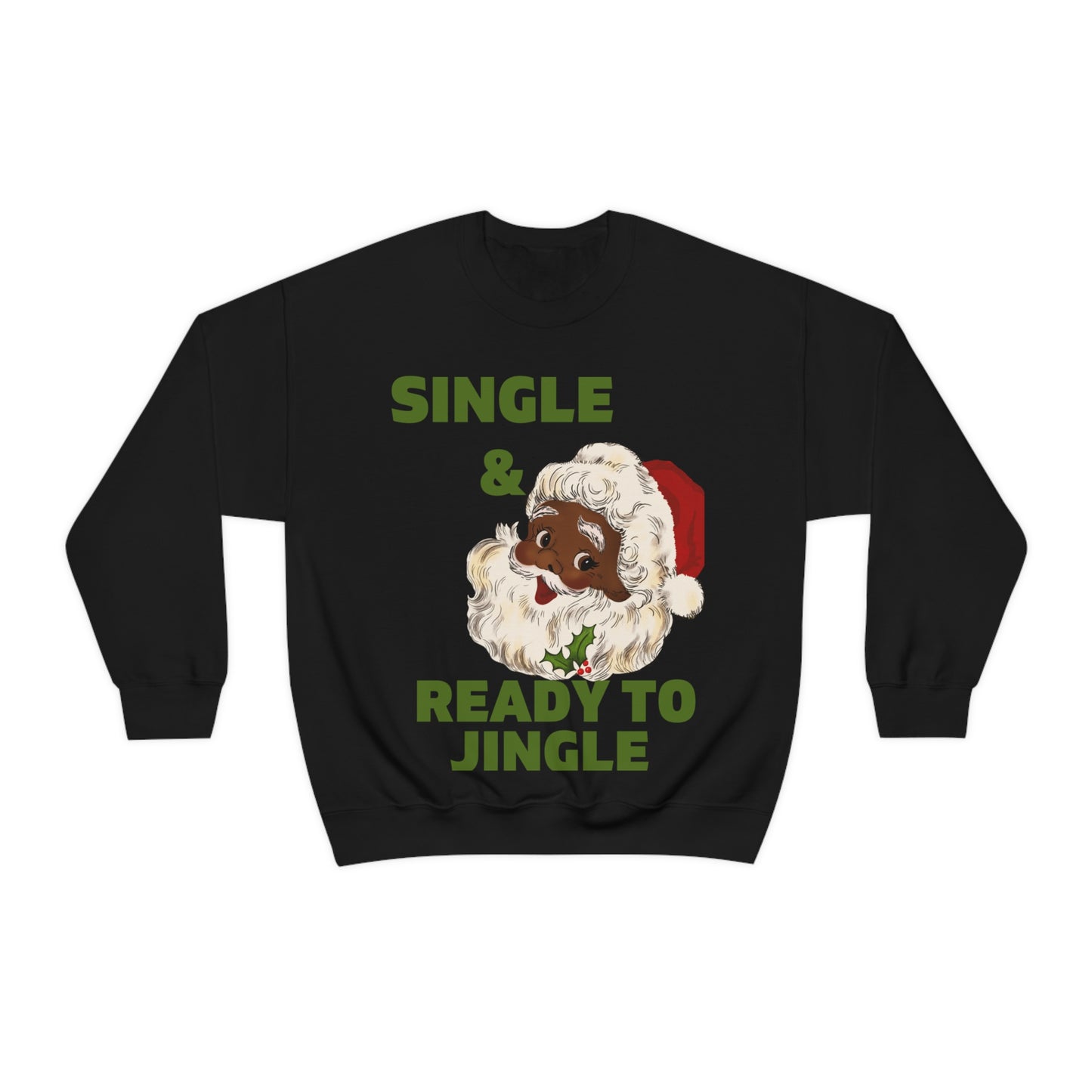 Single and Ready To Jingle Cute Black Santa Unisex Crewneck Sweatshirt