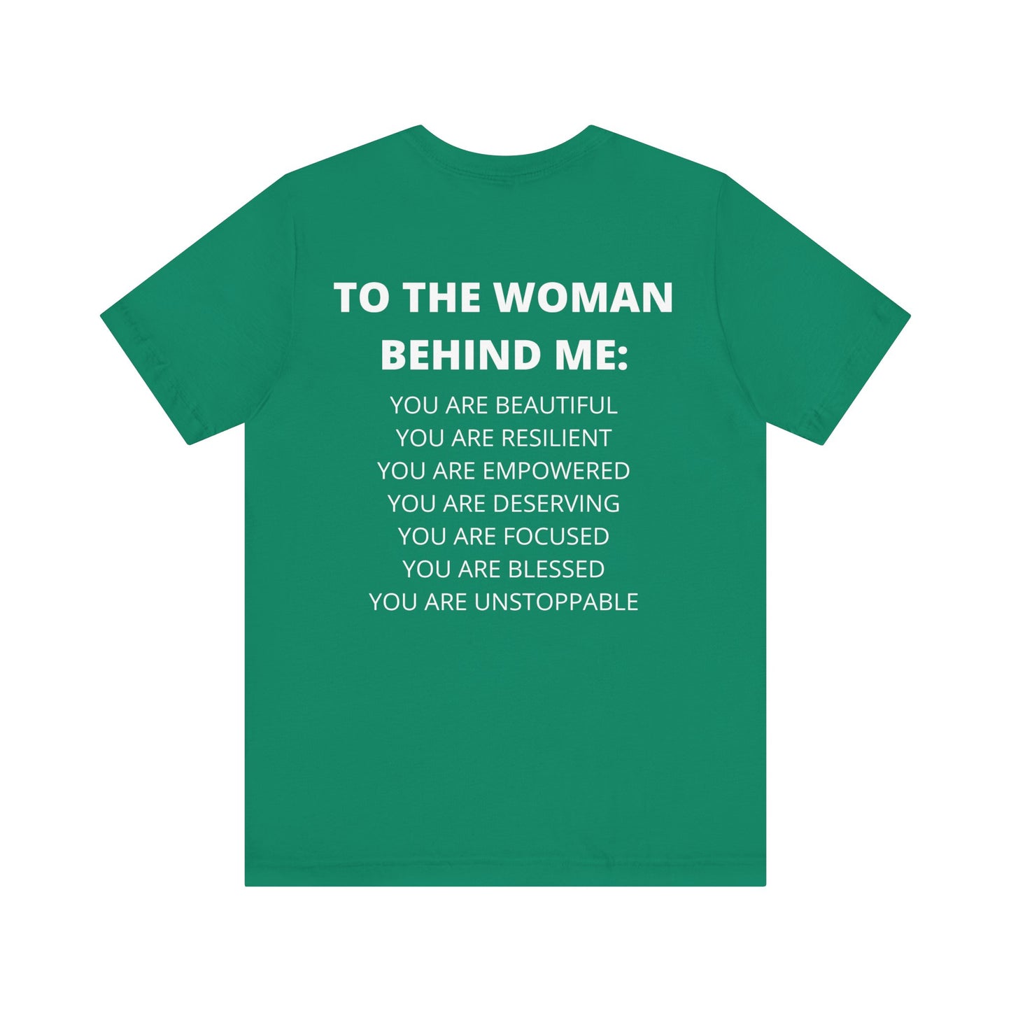 To The Woman Behind Me Tee