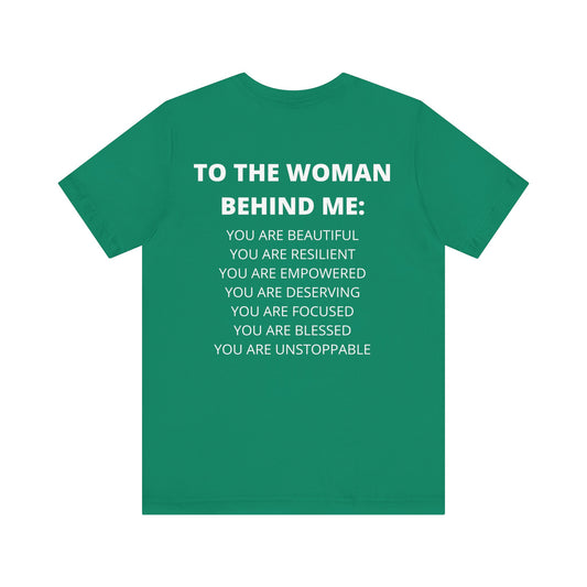 To The Woman Behind Me Tee