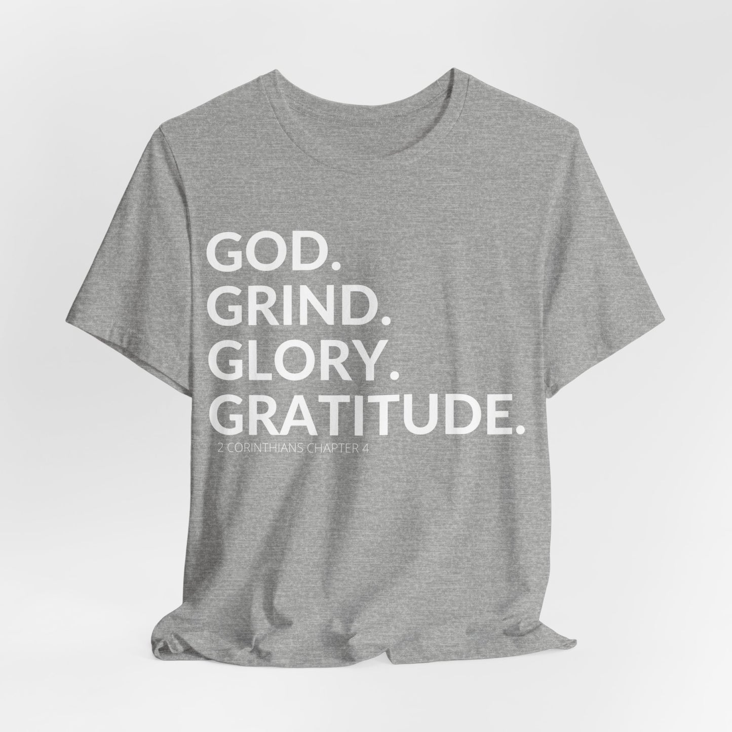 God. Grind. Glory. Gratitude. Christian Inspirational Unisex Jersey Short Sleeve Tee