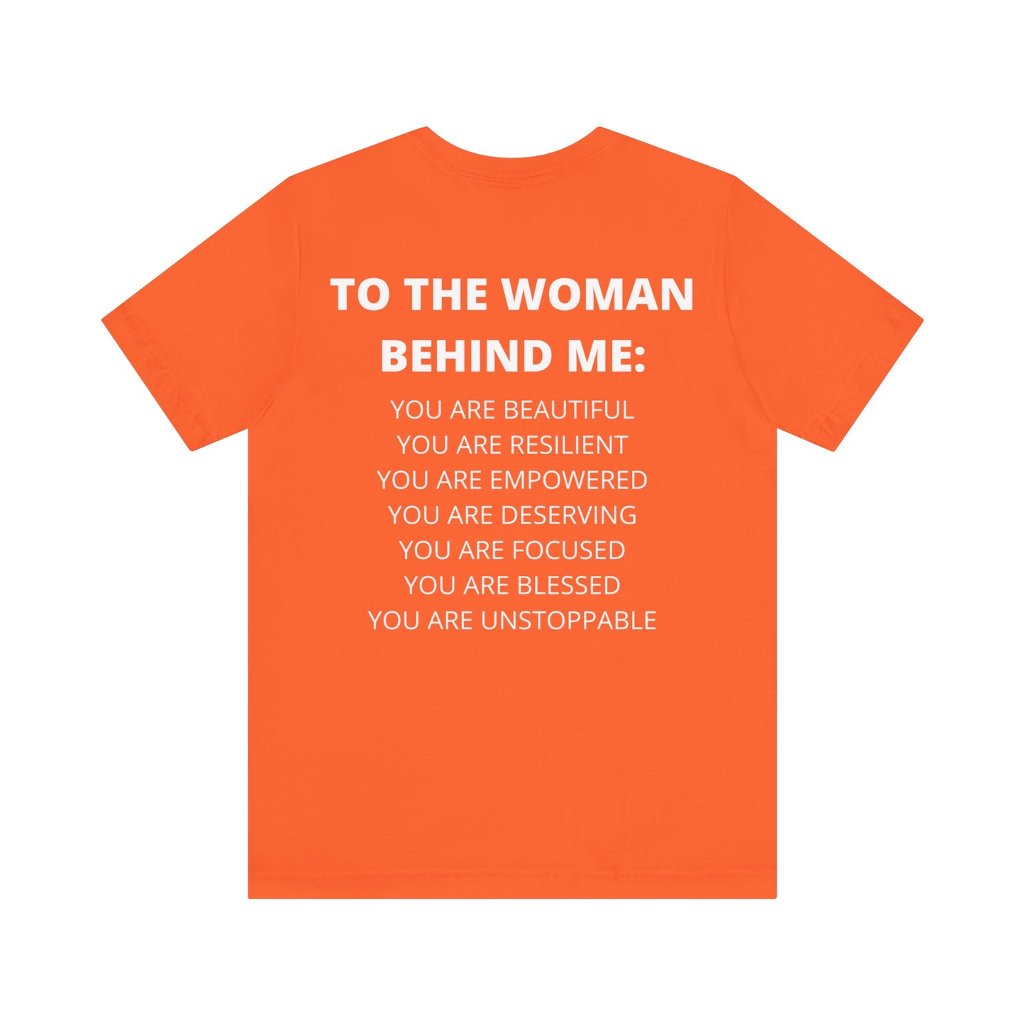 To The Woman Behind Me Tee