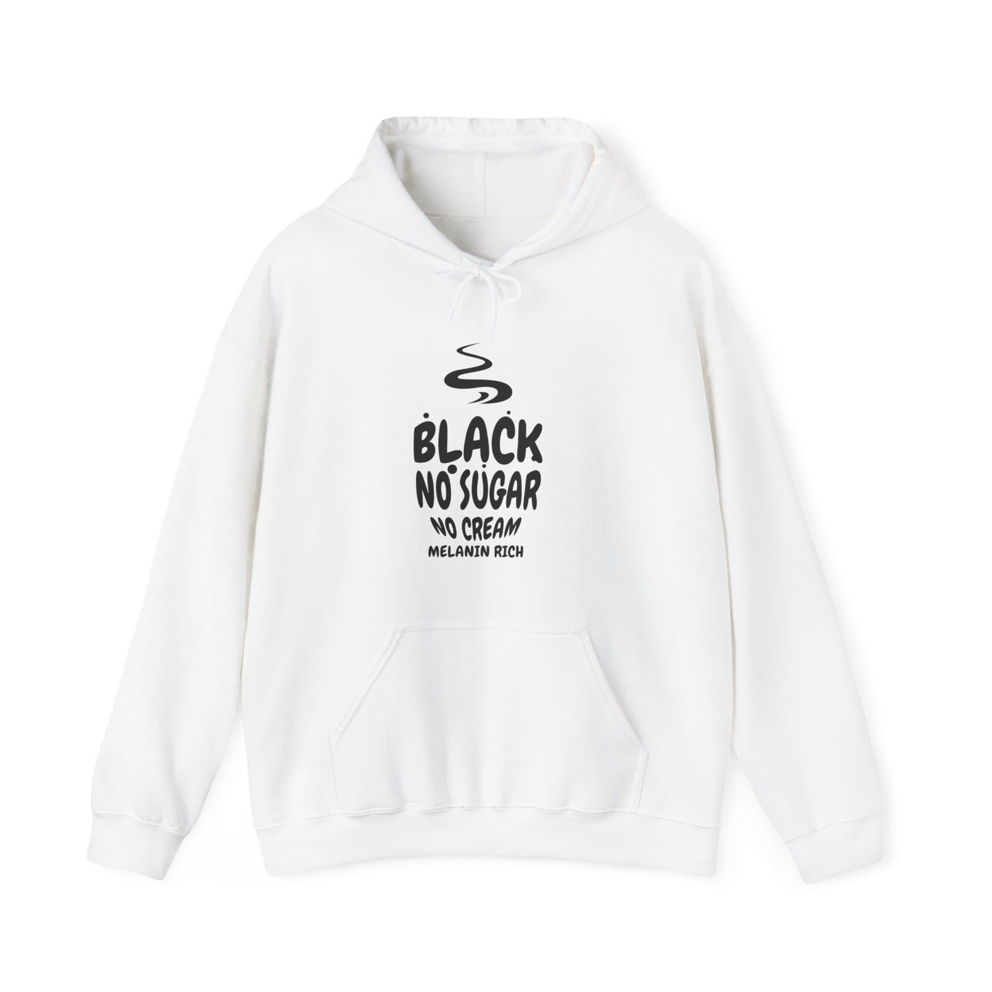 Black- No Sugar, No Cream, Melanin Rich Unisex Hoodie