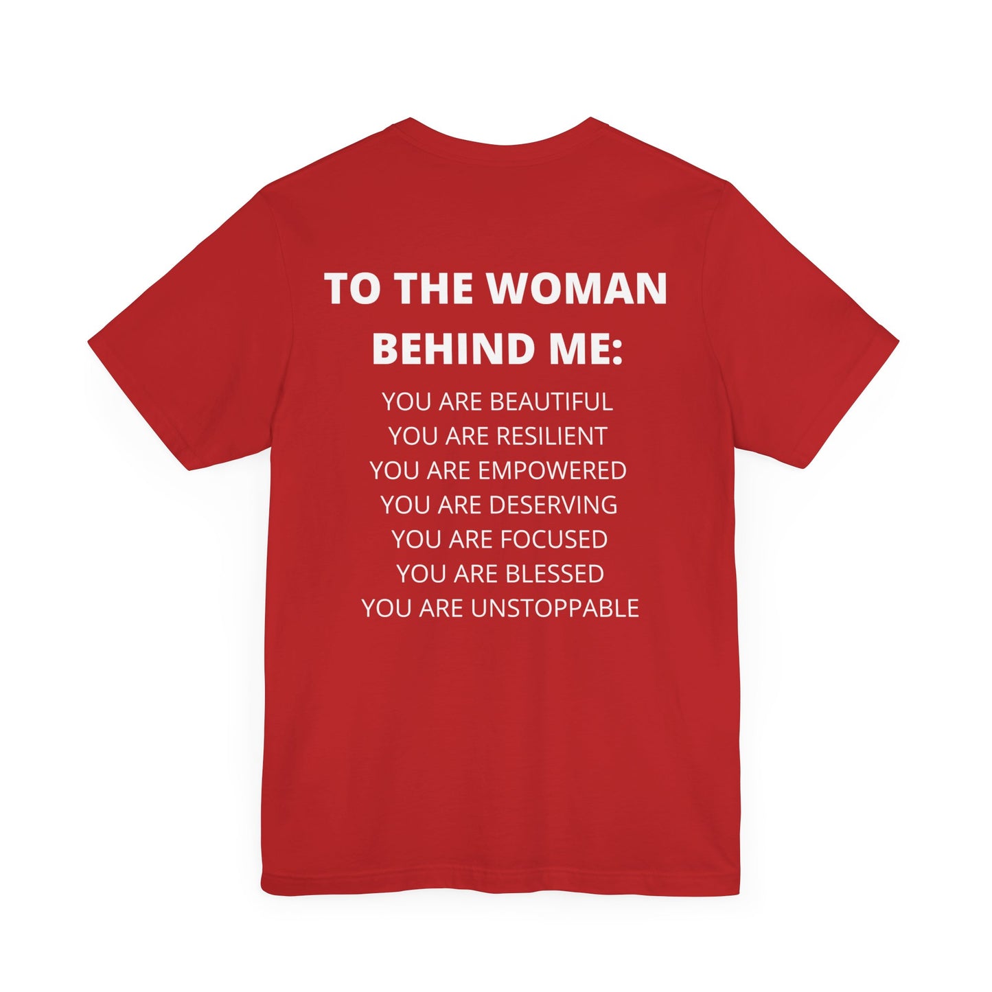 To The Woman Behind Me Tee