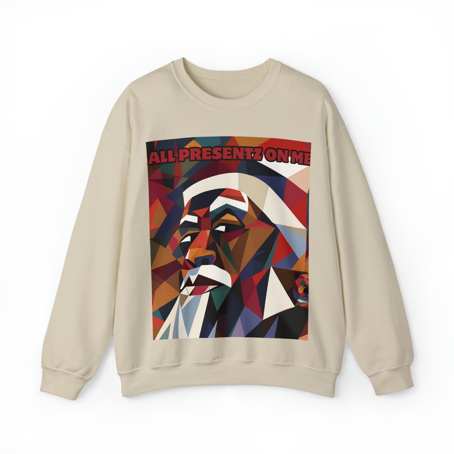 All Presentz On Me Santa Unisex Sweatshirt