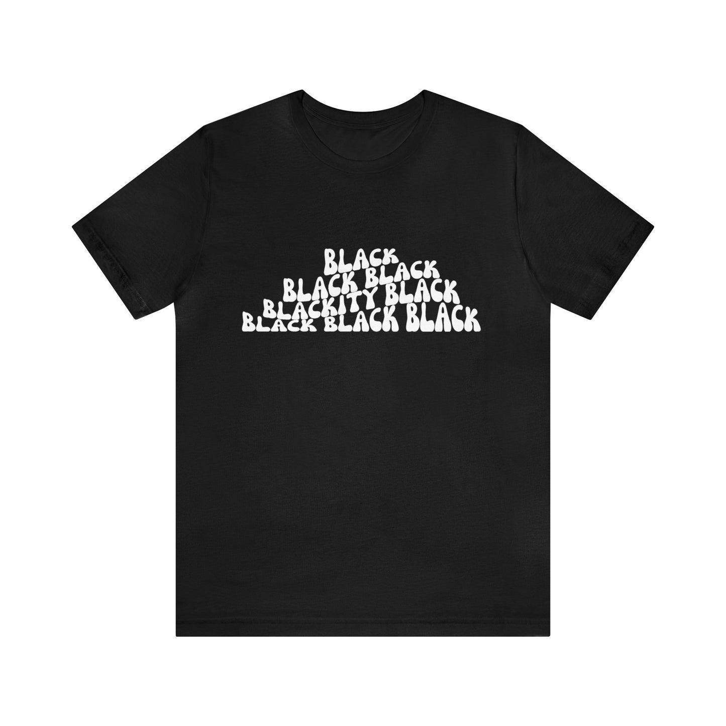 100% Blackity Black Black BLACK