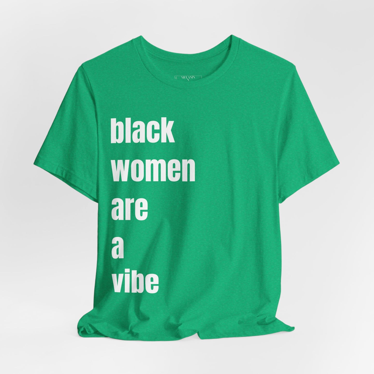 Black Women Are A Vibe Unisex Jersey Short Sleeve Tee