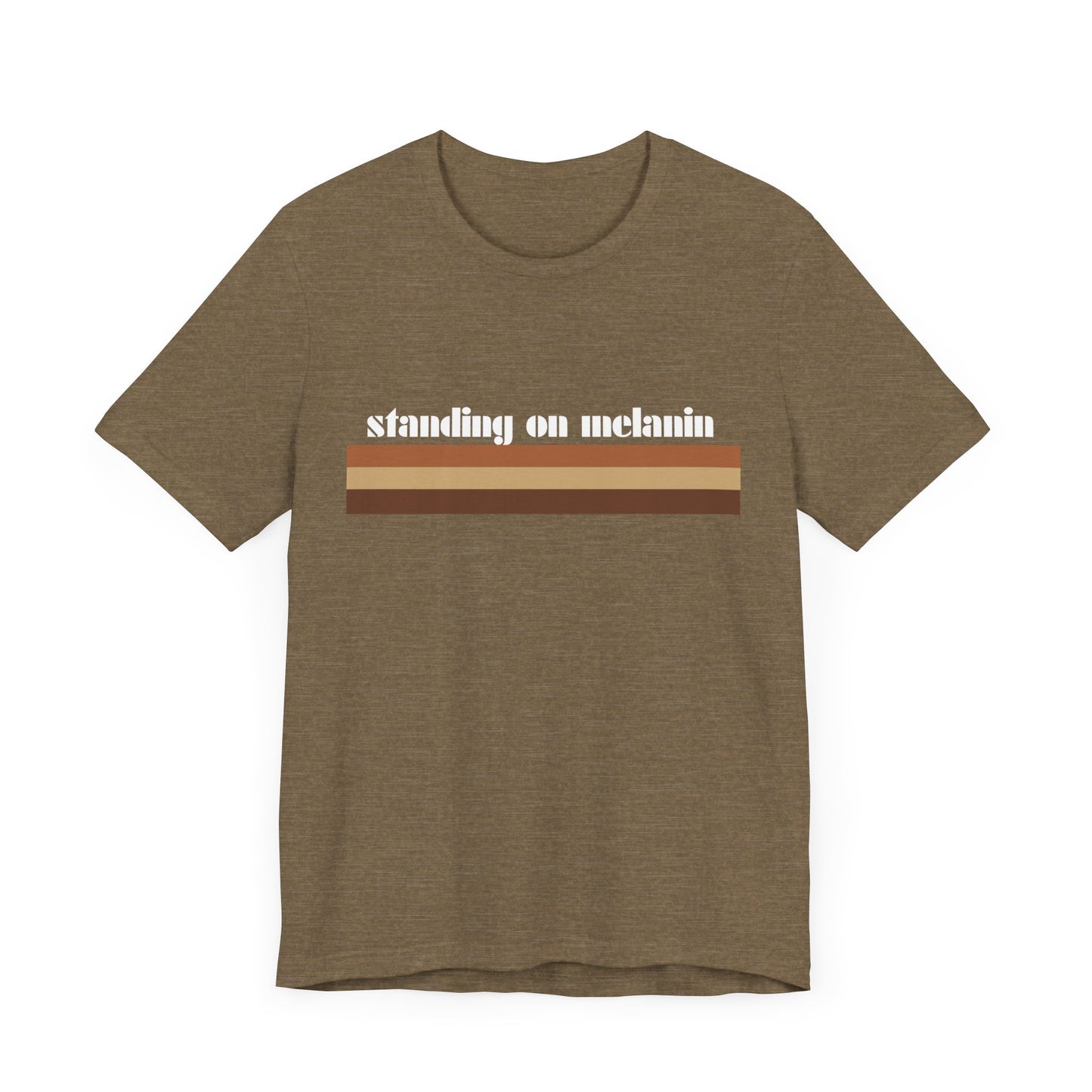 Standing On Melanin Short Sleeve Tee