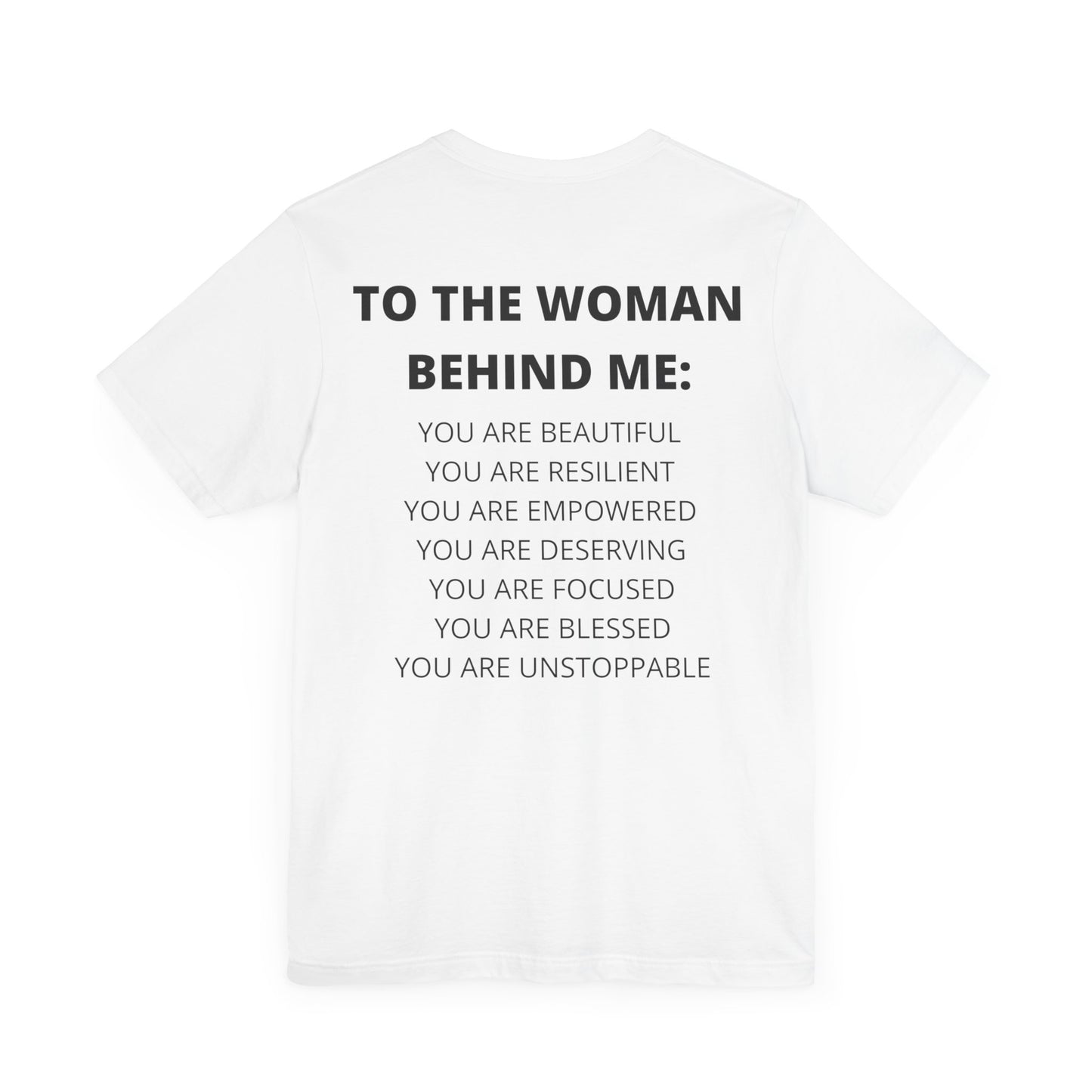 To The Woman Behind Me Tee