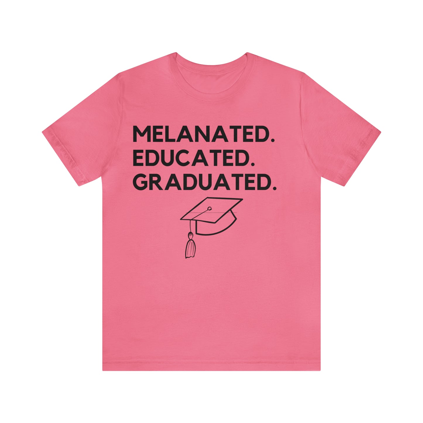 Breaking Barriers: Melanated. Educated. Graduated. Short Sleeve Tee