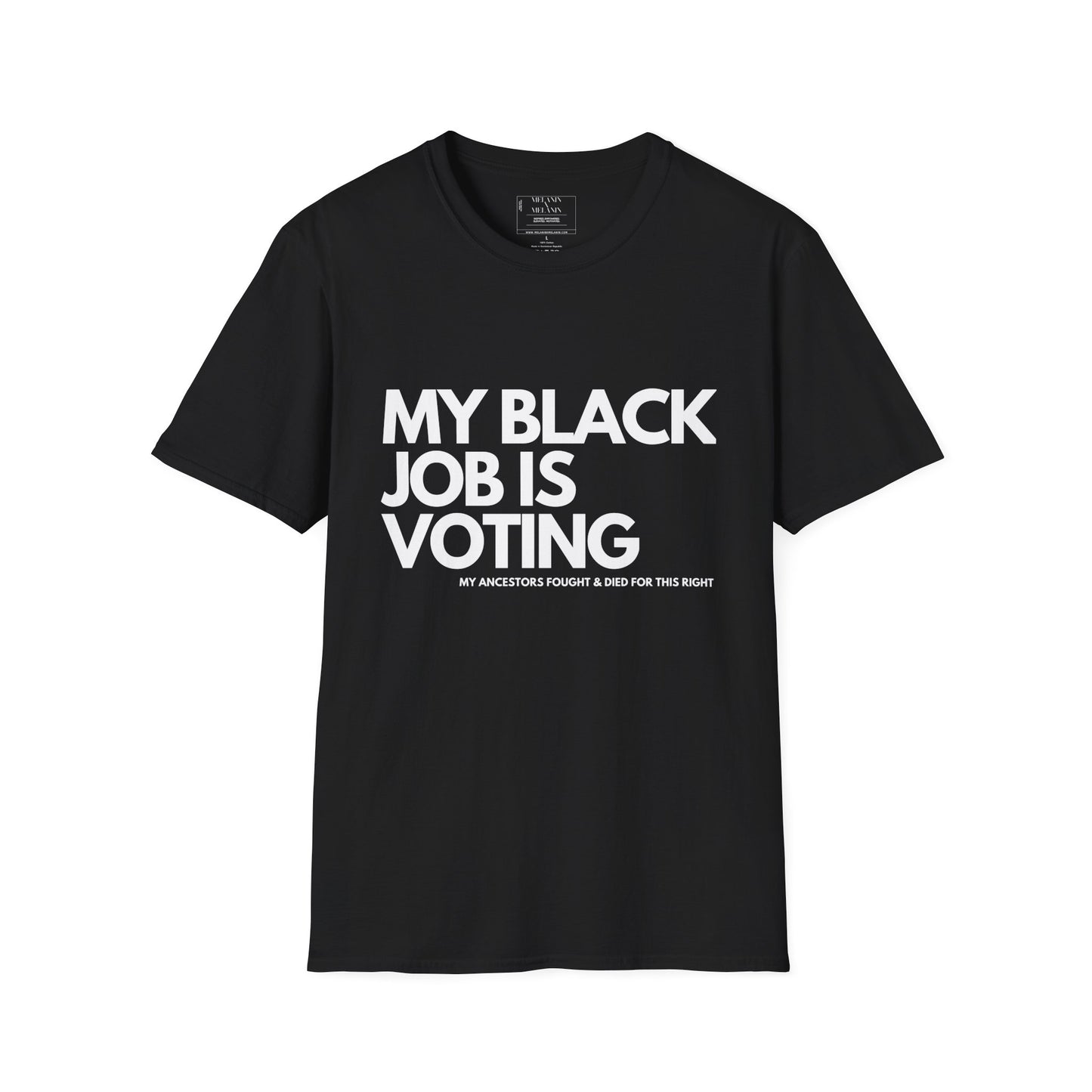 My Black Job Is Voting T-Shirt – Honor Ancestors, Exercise Your Right