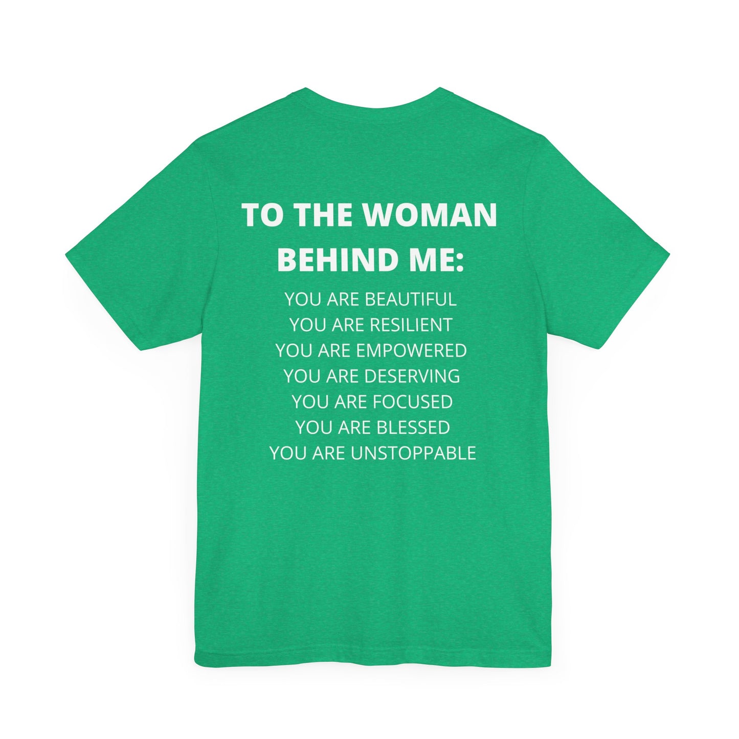 To The Woman Behind Me Tee