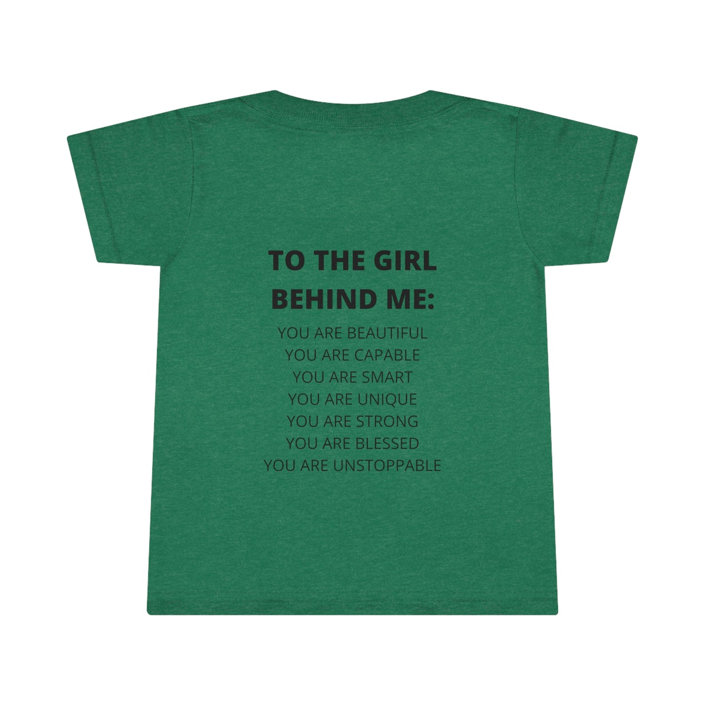 To The Girl Behind Me Toddler Tee