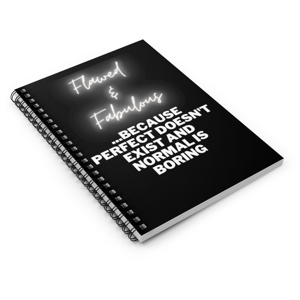 Flawed and Fabulous Spiral Notebook - Ruled Line