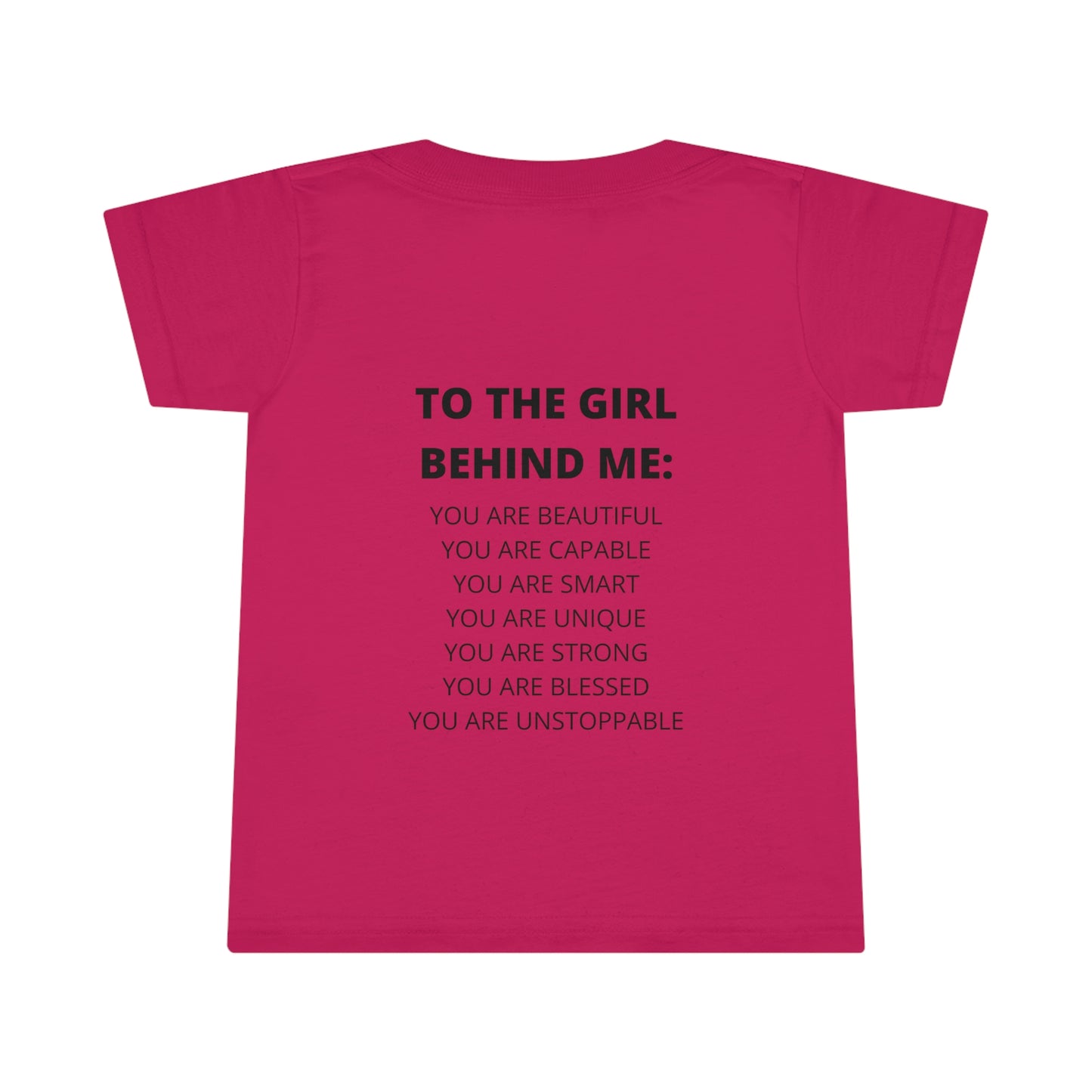 To The Girl Behind Me Toddler Tee