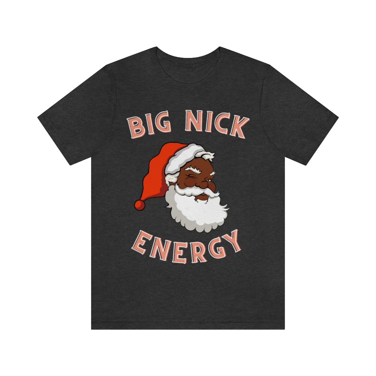 Big Nick Energy Short Sleeve Tee