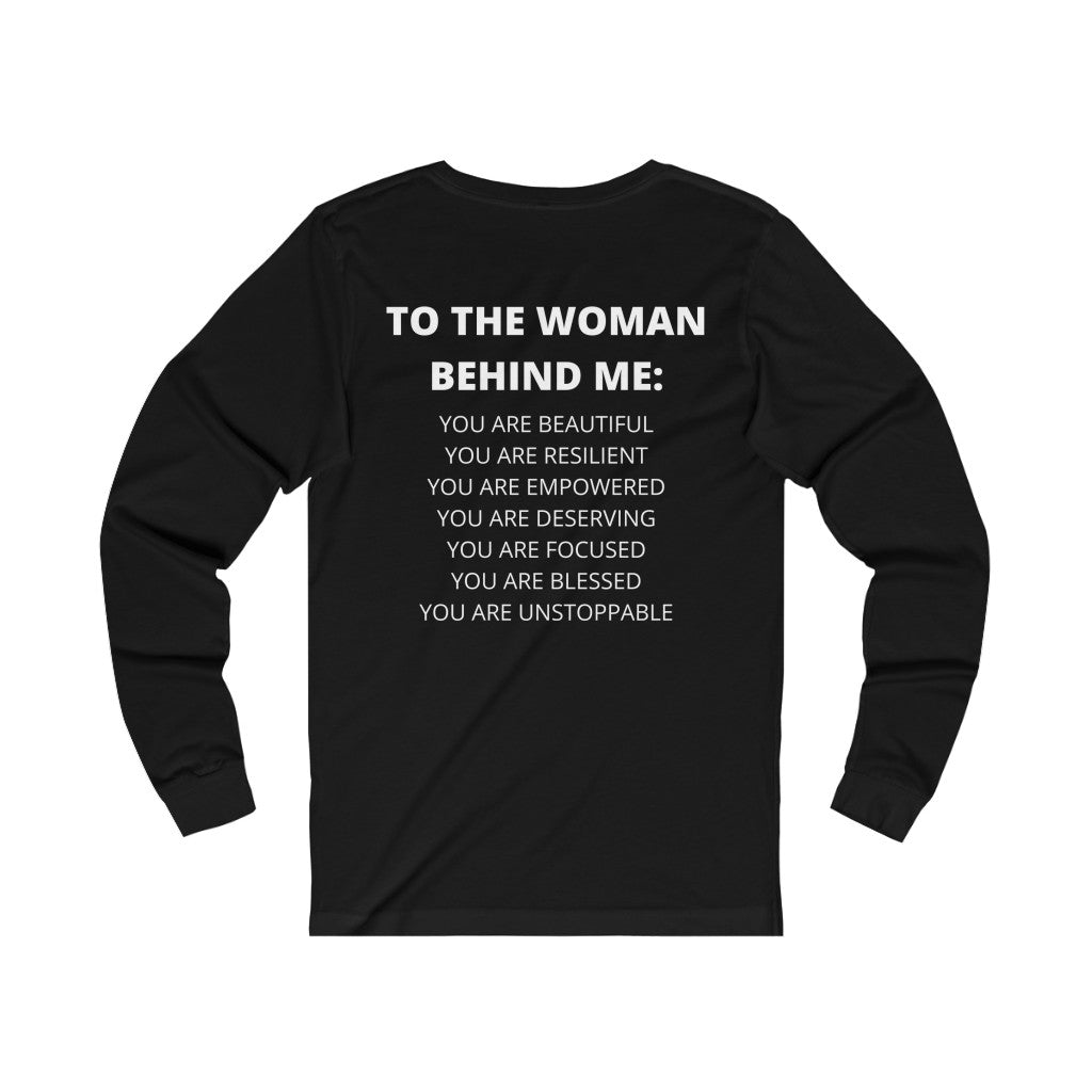 To The Woman Behind Me Unisex Jersey Long Sleeve Tee