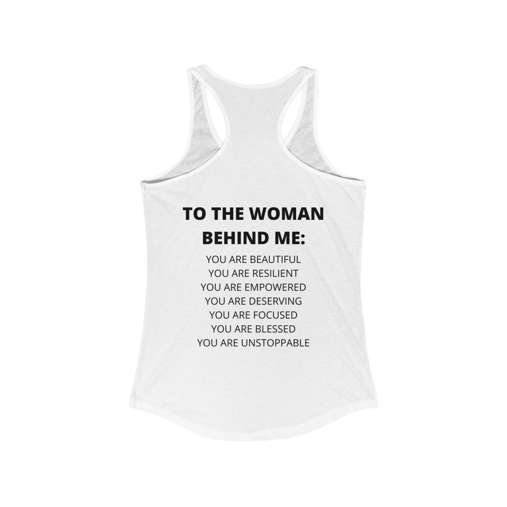 To The Woman Behind Me Women's Racerback Tank