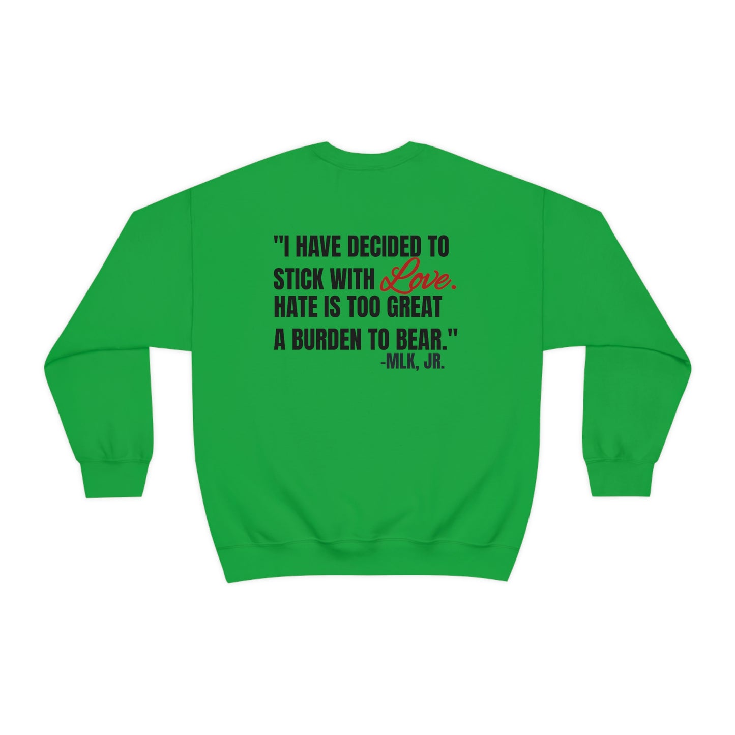 I Am The Dream MLK Quote Crewneck Sweatshirt