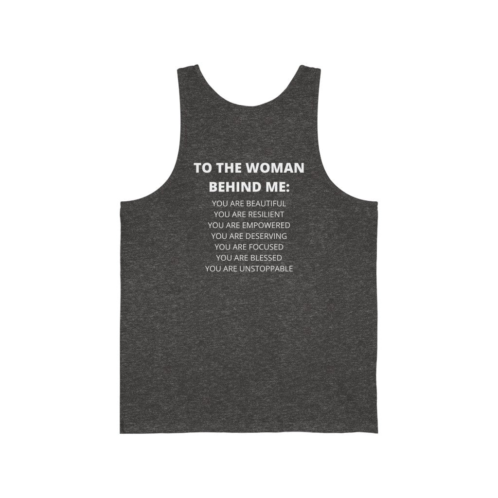 To The Woman Behind Me Unisex Jersey Tank