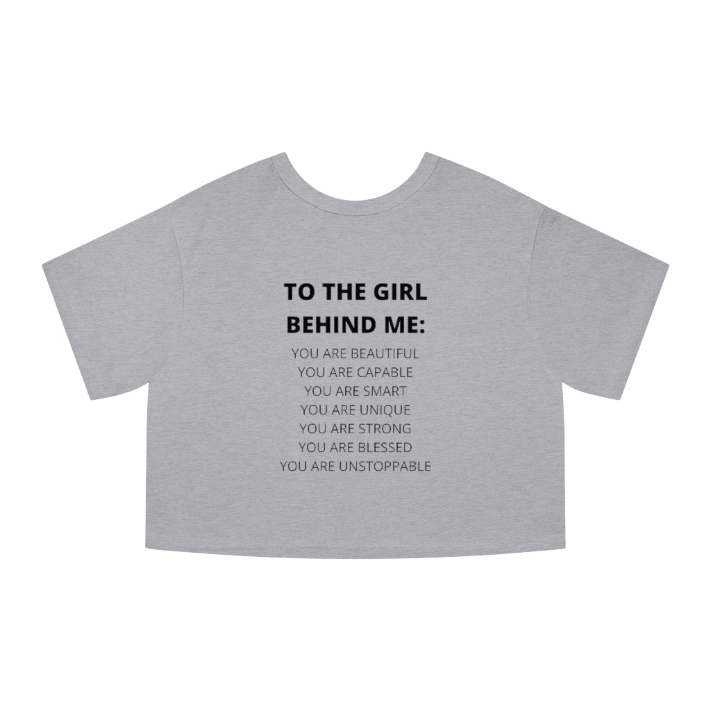 To The Girl Behind Me Teen Cropped T-Shirt