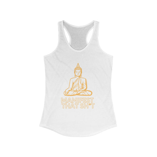 Manifest That Sh*t Women's Racerback Tank